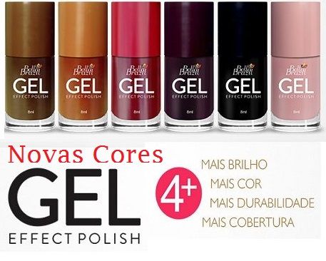 .Novas Cores Efeito Gel Bella Brazil com 6 cores